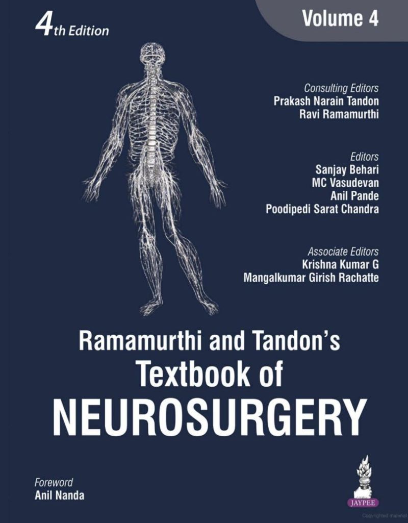 Ramamurthi and Tandon's Textbook of Neurosurgery, fourth edition, volume four
